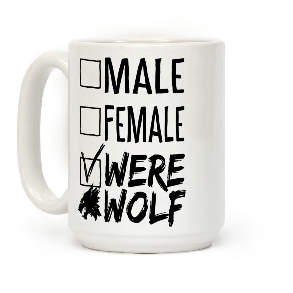 Male? Female? Nah, Werewolf Coffee Mug Male? Female? Nah, Werewolf Coffee Mug