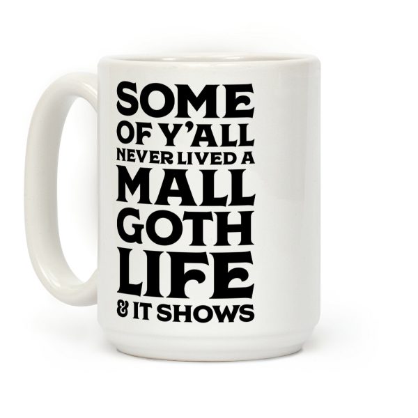 Mall Goth Life Coffee Mug Mall Goth Life Coffee Mug
