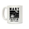 Marry Poppin' Bottles Coffee Mug Marry Poppin' Bottles Coffee Mug