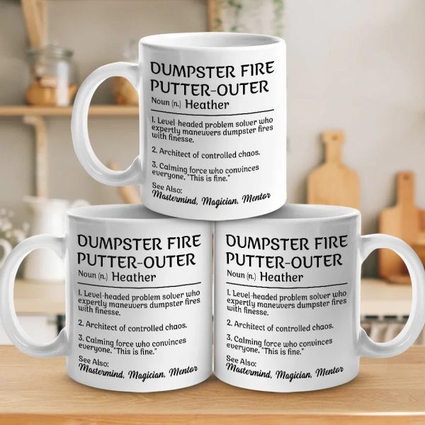 Mastering Chaos One Dumpster Fire At A Time - Coworker Personalized Custom Mug - Gift For Coworkers, Work Friends, Colleagues Mastering Chaos One Dumpster Fire At A Time - Coworker Personalized Custom Mug - Gift For Coworkers, Work Friends, Colleagues