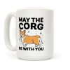 May The Corg Be With You Parody Coffee Mug