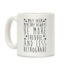 May Your Mercury Always Be More Freddie and Less Retrograde Coffee Mug May Your Mercury Always Be More Freddie and Less Retrograde Coffee Mug
