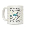 Maybe This Unicorn Will Distract You Coffee Mug Maybe This Unicorn Will Distract You Coffee Mug