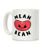 Mean Bean Coffee Mug Mean Bean Coffee Mug