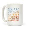 Men Aren't Necessary Quote Coffee Mug Men Aren't Necessary Quote Coffee Mug