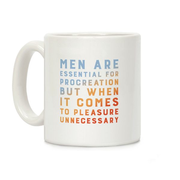 Men Aren't Necessary Quote Coffee Mug Men Aren't Necessary Quote Coffee Mug