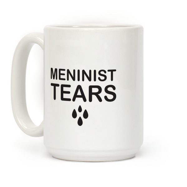 Meninist Tears Coffee Mug Meninist Tears Coffee Mug