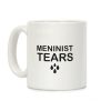 Meninist Tears Coffee Mug Meninist Tears Coffee Mug
