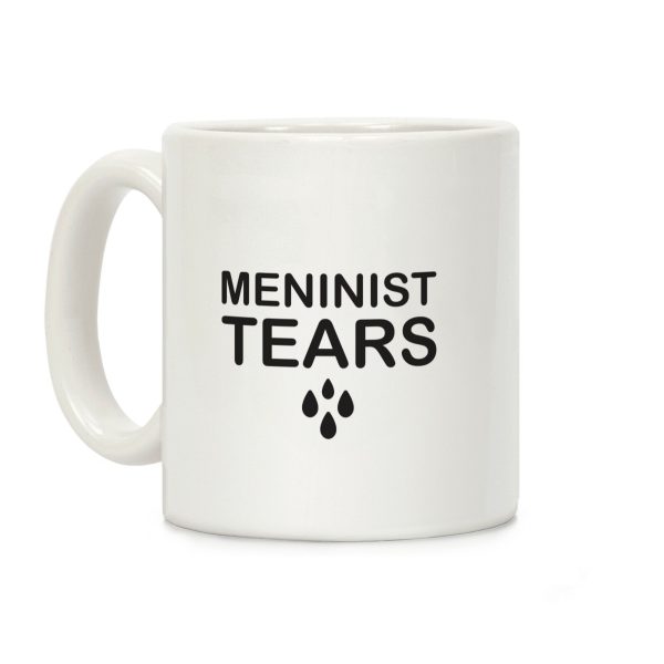 Meninist Tears Coffee Mug Meninist Tears Coffee Mug