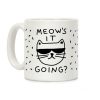 Meow's It Going Coffee Mug