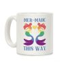 Mer-Made This Way - Gay Coffee Mug Mer-Made This Way - Gay Coffee Mug