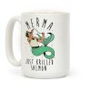 Merma Just Krilled Salmon Parody Coffee Mug Merma Just Krilled Salmon Parody Coffee Mug