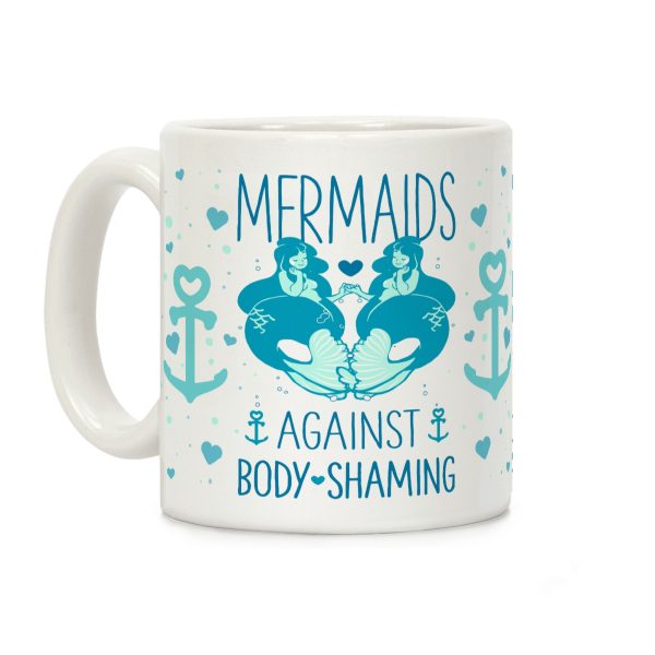 Mermaids Against Body Shaming Coffee Mug Mermaids Against Body Shaming Coffee Mug