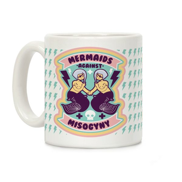 Mermaids Against Misogyny Coffee Mug Mermaids Against Misogyny Coffee Mug