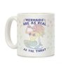 Mermaids Are As Real As The Thirst Coffee Mug Mermaids Are As Real As The Thirst Coffee Mug