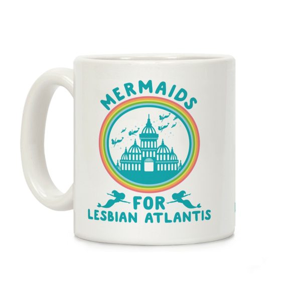 Mermaids For Lesbian Atlantis Coffee Mug Mermaids For Lesbian Atlantis Coffee Mug