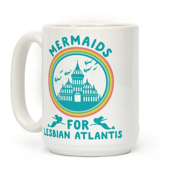 Mermaids For Lesbian Atlantis Coffee Mug Mermaids For Lesbian Atlantis Coffee Mug