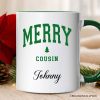 Merry Cousin Christmas Personalized Mug, Matching Family Holiday Gift with Custom Name Merry Cousin Christmas Personalized Mug, Matching Family Holiday Gift with Custom Name