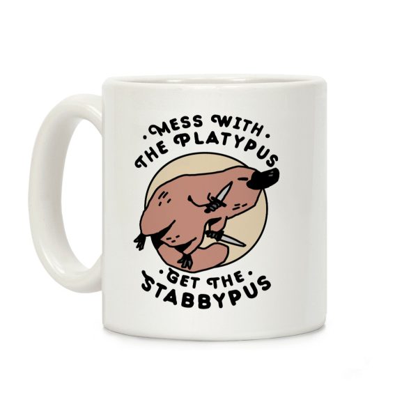 Mess With The Platypus Get the Stabbypus Coffee Mug Mess With The Platypus Get the Stabbypus Coffee Mug