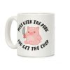 Mess With The Pork You Get The Chop Coffee Mug Mess With The Pork You Get The Chop Coffee Mug