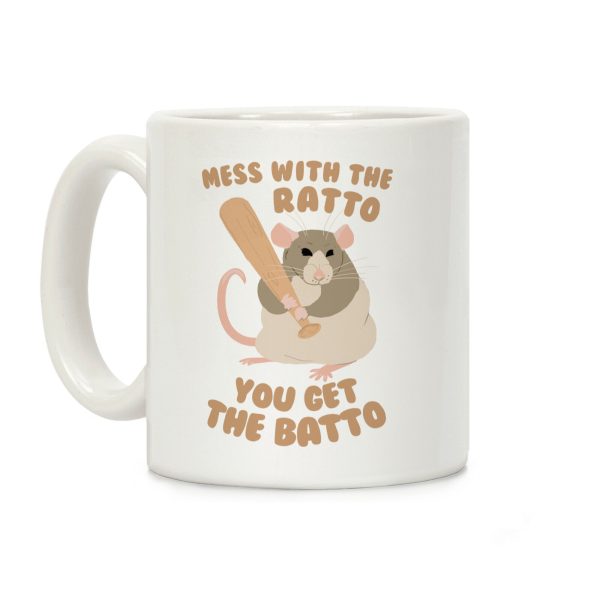 Mess With The Ratto, You Get The Batto Coffee Mug Mess With The Ratto, You Get The Batto Coffee Mug