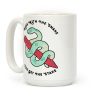 Mess With The Snake, You Get The Stake Coffee Mug Mess With The Snake, You Get The Stake Coffee Mug