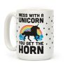 Mess With The Unicorn Get The Horn Coffee Mug Mess With The Unicorn Get The Horn Coffee Mug