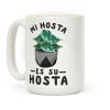 Mi Hosta Es Su Hosta Coffee Mug