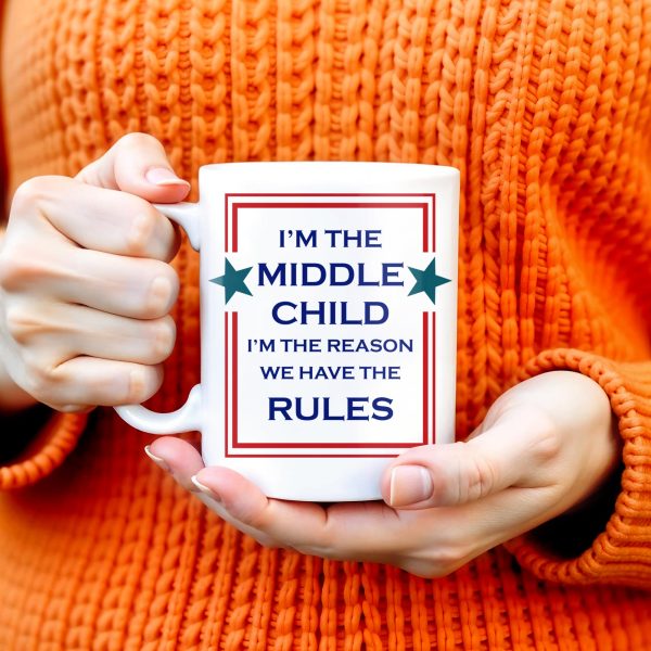 Middle Child The Reason We Have The Rules Mug With Stars - Personalized Custom Coffee Mug - FAM241_MG Middle Child The Reason We Have The Rules Mug With Stars - Personalized Custom Coffee Mug - FAM241_MG