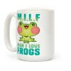 MILF Man I Love Frogs Coffee Mug MILF Man I Love Frogs Coffee Mug