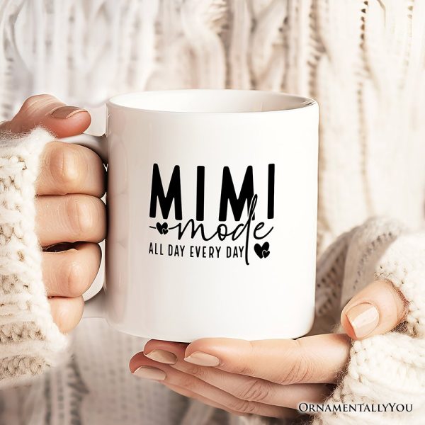 Mimi Mode Personalized Mug, All Day Every Day Grandma Gift With Custom Name Mimi Mode Personalized Mug, All Day Every Day Grandma Gift With Custom Name