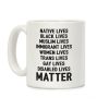 Minority Lives Matter Coffee Mug Minority Lives Matter Coffee Mug