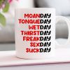 Moanday Tongueday Wetday Personalized Mug, Gift For Couple Moanday Tongueday Wetday Personalized Mug, Gift For Couple