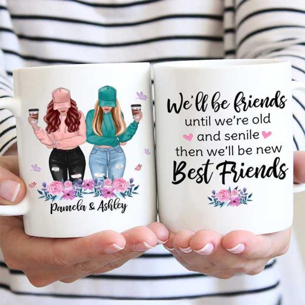 Modern Besties Until We're Old And Senile Personalized Mug Modern Besties Until We're Old And Senile Personalized Mug