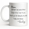 Mom, All That I Am And All That I Hope To Be - Personalized Custom Coffee Mug - MOM149_MG