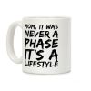 Mom, It Was Never A Phase It's A Lifestyle Emo Coffee Mug Mom, It Was Never A Phase It's A Lifestyle Emo Coffee Mug
