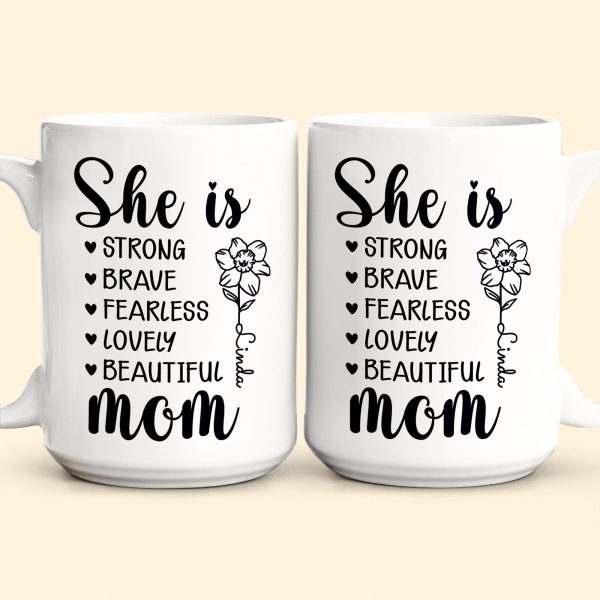 Mom She Is Strong - Personalized Mug Mom She Is Strong - Personalized Mug