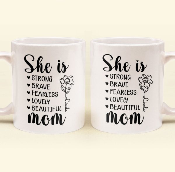 Mom She Is Strong - Personalized Mug Mom She Is Strong - Personalized Mug