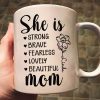 Mom She Is Strong - Personalized Mug Mom She Is Strong - Personalized Mug