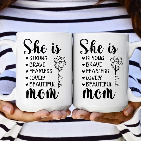 Mom She Is Strong - Personalized Mug Mom She Is Strong - Personalized Mug