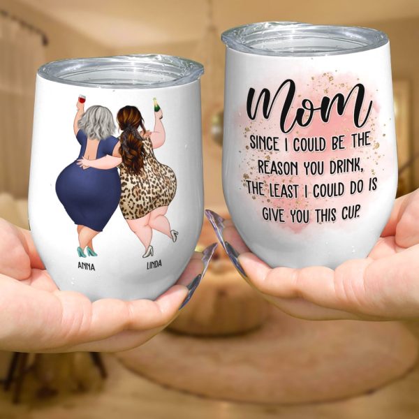 Mom Since I Could Be The Reason You Drink, The Least I Could Do Is Give You This Cup - Personalized Mug - Mother's Day Mug - Mother's Day Gift - Gift For Mom Mom Since I Could Be The Reason You Drink, The Least I Could Do Is Give You This Cup - Personalized Mug - Mother's Day Mug - Mother's Day Gift - Gift For Mom