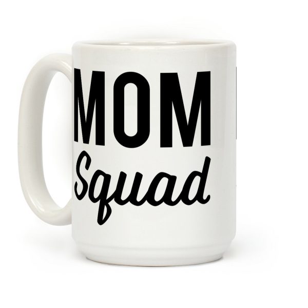 Mom Squad Coffee Mug Mom Squad Coffee Mug