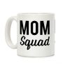 Mom Squad Coffee Mug Mom Squad Coffee Mug