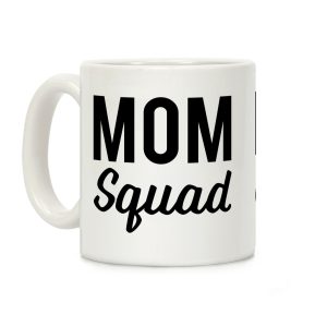 Mom Squad Coffee Mug