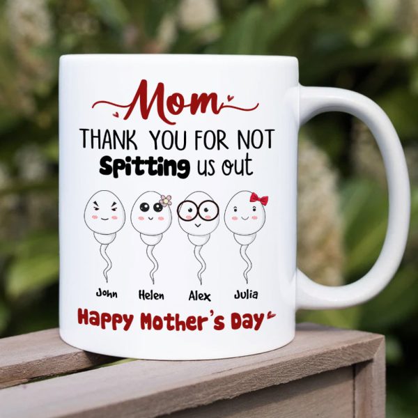 Mom, Thank You For Not Spitting, Gift For Mom, Personalized Mug, Sperm Mug, Mother's Day Gift Mom, Thank You For Not Spitting, Gift For Mom, Personalized Mug, Sperm Mug, Mother's Day Gift