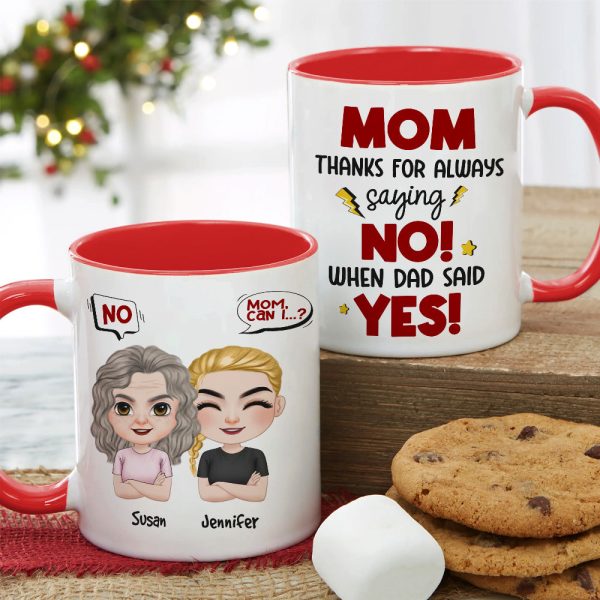 Mom, Thanks For Always Saying No, Gift For Mom, Personalized Mug, Mom And Kid Mug, Mother's Day Gift