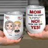 Mom, Thanks For Always Saying No, Gift For Mom, Personalized Mug, Mom And Kid Mug, Mother's Day Gift