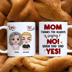 Mom, Thanks For Always Saying No, Gift For Mom, Personalized Mug, Mom And Kid Mug, Mother's Day Gift