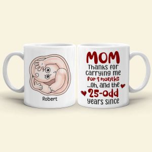 Mom Thanks For Carrying Me For 9 Months, Personalized Coffee Mug, Thanks You Mom Coffee Mug, Mother's Day, Birthday Gift For Mom