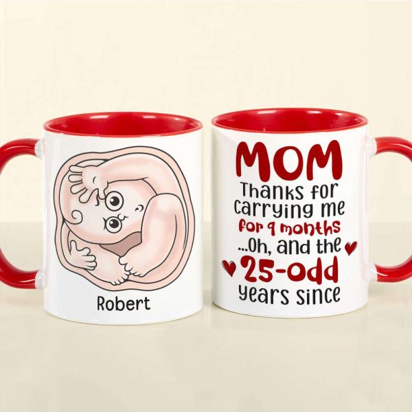 Mom Thanks For Carrying Me For 9 Months, Personalized Coffee Mug, Thanks You Mom Coffee Mug, Mother's Day, Birthday Gift For Mom